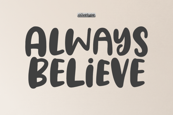 Always Believe Font Review: A Trendy Display Typeface