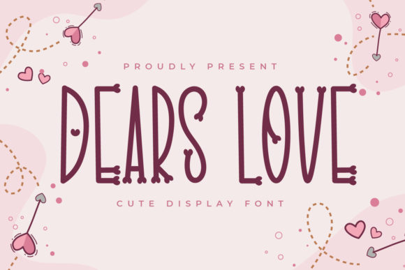 Dears Love Font for Business Branding