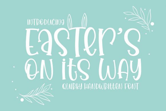 Easter's on Its Way: A Whimsical Display Font Review