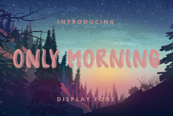 Only Morning Font
