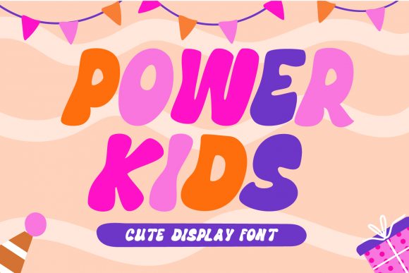 Power Kids Typeface: A Bubbly Display Font for Playful Brands
