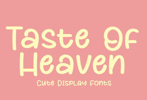 Taste of Heaven Font for Creative Campaigns