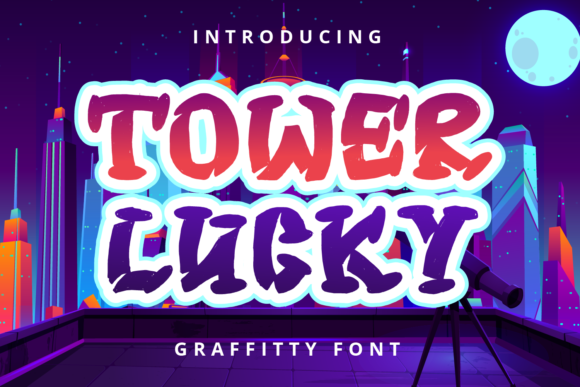 Tower Lucky Font: A Trendy Graffiti Display for Modern Design